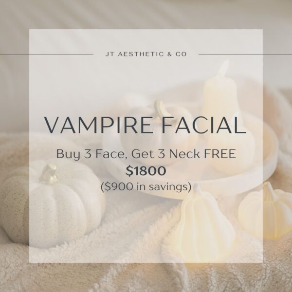 Vampire Facial - Buy 3 Face, get 3 Neck FREE